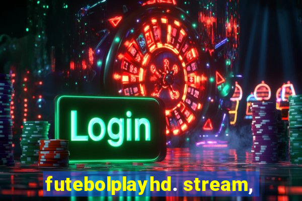 futebolplayhd. stream,